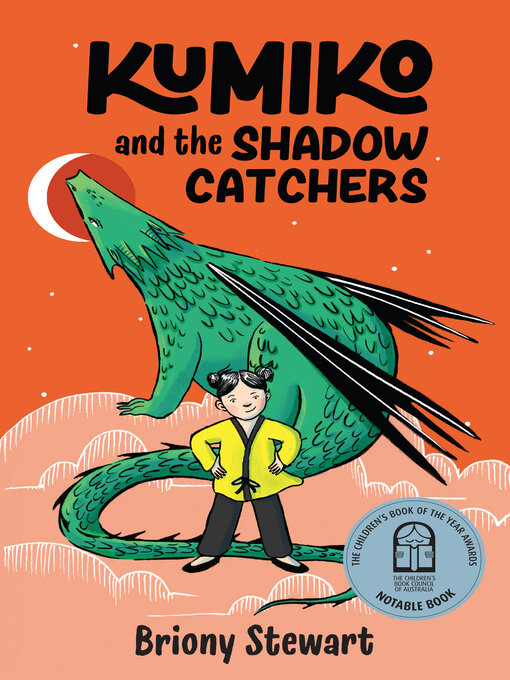 Title details for Kumiko and the Shadow Catchers by Briony Stewart - Wait list